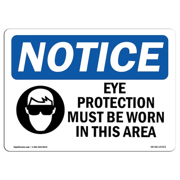OSHA, Eye Protection Must Be Worn With Symbol, 24in X 18in Rigid Plastic, OS-NS-P-1824-L-12323